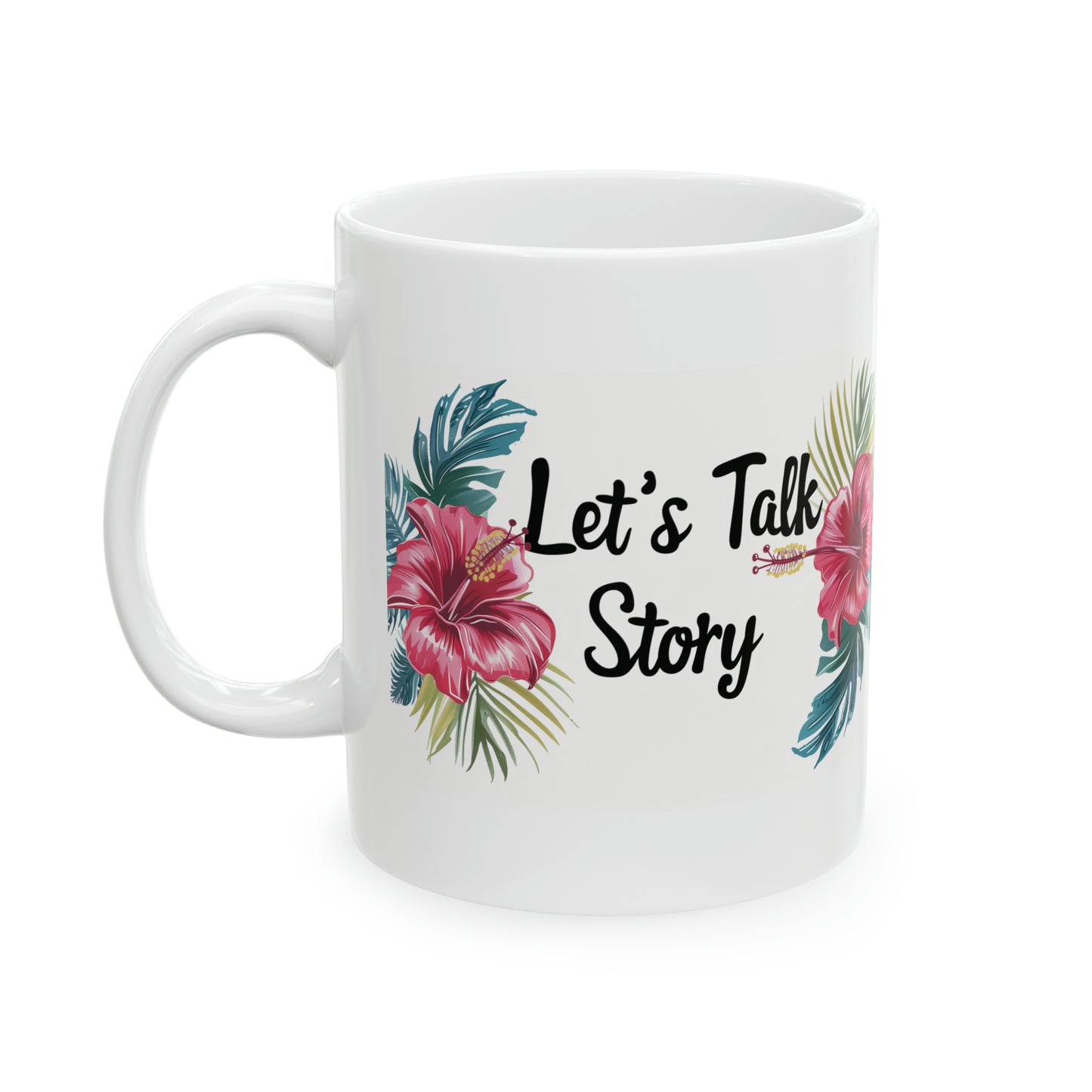 Let's Talk Story Pink Hibiscus Hawaiian Ceramic Mug 11oz, Hawaii Mug, HI Mug, Aloha Mug, 808 Mug, Island Mug, Tropical Mug, Coffee Mug