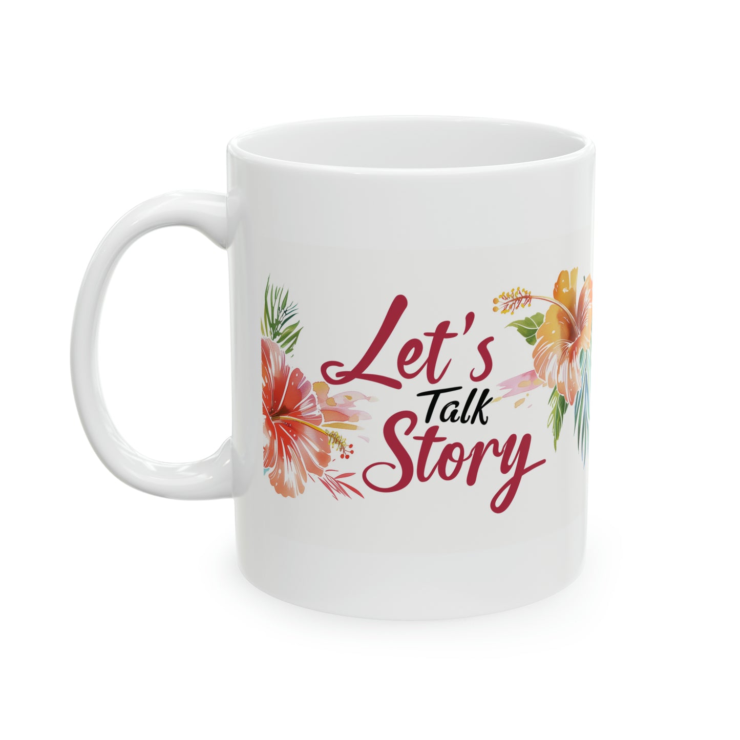 Let's Talk Story Red Orange Pink Hibiscus Hawaiian Ceramic Mug 11oz, Hawaii Mug, HI Mug, Aloha Mug, 808 Mug, Island Mug, Tropical Coffee Mug